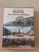 Miasta województwa podlaskiego Adam Dobroński