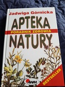 Apteka Natury Poradnik Zdrowia Jadwiga Górnicka