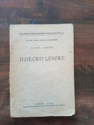 Broszura Dziecko leniwe Piotr Dąbrowski 1936 rok