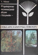 Odkłady, sadzonki, odrosty - Tadeusz Mitrut