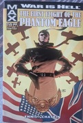 Garth Ennis WAR IS HELL THE FIRST FLIGHT OF THE PHANTOM EAGLE HC