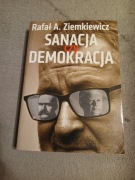 Rafał Ziemkiewicz - Sanacja czy demokracja