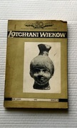 Z OTCHŁANI WIEKÓW nr 3 1970 (ślady historii Słowian)