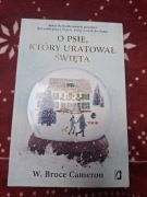 W. Bruce Cameron - O psie, który uratował święta