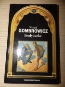 FERDYDURKE Witold Gombrowicz Wydawnictwo Literackie 1993 