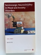 Serotonergic Neurocircuitry in Mood and Anxiety PSYCHIATRIA Dan J. Stein