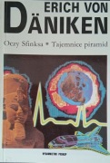 Oczy Sfinksa. Tajemnice piramid. - Erich von Däniken