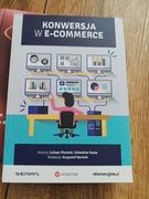 Konwersja w e-commerce Krzysztof Bartnik, Łukasz Plutecki, 