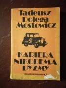 Kariera Nikodema Dyzmy. Tadeusz Dołęga-Mostowicz