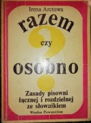 Razem czy osobno zasady pisowni łącznej i rozdz.
