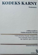 Kodeks karny Komentarz pod redakcją naukową Violetta Konarskak-Wrzosek