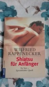 Shiatsu fur Anfanger Yu Sen Sprudelnder Quell Wilfried Rappenecker