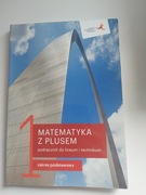 Podręcznik Matematyka z plusem 1 (zakres podstawowy)