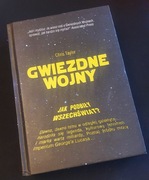 GWIEZDNE WOJNY JAK PODBIŁY WSZECHŚWIAT