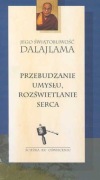 PRZEBUDZANIE UMYSŁU ROZŚWIETLANIE SERCA DALAJLAMA