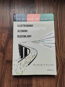 Ilustrowany słownik budowlany polsko-angielsko-niemiecki