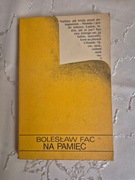 Na pamięć, Bolesław Fac