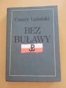 Bez buławy Cezary Leżeński