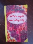 Złote myśli imć Zagłoby. Ogrody literatury