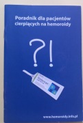 HEMOROIDY - Poradnik dla pacjenta . Informator. Polecam. 