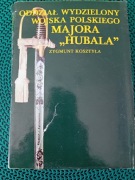 Oddział wydzielony Wojska Polskiego majora "Hubala "Zygmunt Kosztyła 
