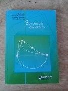 SPIROMETRIA DLA LEKARZY Tadeusz Zielonka