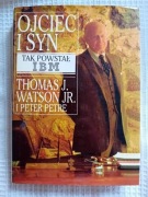 Ojciec i syn. Tak pwostał IBM - Thomas J. Watson Jr., Peter Petre