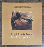 Magdalena Dobrucka - Medale i plakiety 