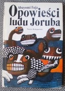 Abayomi Fuja Opowieści ludu Joruba 