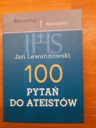 100 pytań do ateistów Jan Lewandowski