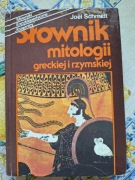 Słownik mitologii greckiej i rzymskiej Joel Schmidt