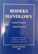 Kodeks handlowy z komentarzem i skorowidzem 