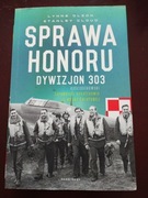 Sprawa honoru Dywizjon 303  Lynne Olson