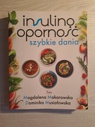Insulinooporność szybkie dania - Magdalena Makarowska 