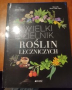 Wielki zielnik roślin leczniczych François Couplan, Gérard Debuigne
