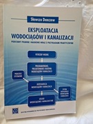 Eksploatacja wodociągów i kanalizacji. Denczew.