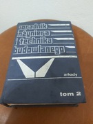 Poradnik inżyniera i technika budowlanego Tom 2 