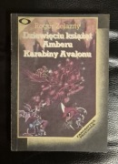Dziewięciu książąt Amberu / Karabiny Avalonu - Roger Zelazny