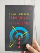 ,, Zbrodniarz i dziewczyna" ,, Drwal" M. Witkowski
