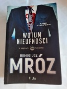 Wotum nieufności, Remigiusz Mróz