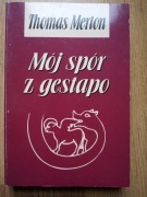 Mój spór z gestapo - Thomas Merton