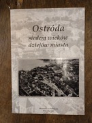 Ostróda siedem wieków dziejów miasta, R.Sajkowski