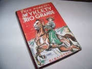 ROBERTS - WYKLĘTY Z RIO GRANDE - DZIKI ZACHÓD