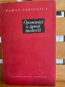 Opowieści o żywej materii. P.Jasienica; wyd.1