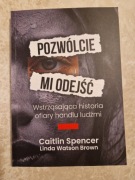 Caitlin Spencer Linda Watson Brown Pozwólcie mi odejść