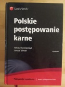 Polskie postępowanie karne Grzegorczyk Tylman