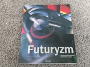 FUTURYZM - Lista Giovanni, Warszawa 2001  ALBUM duży format