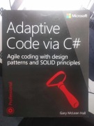 Adaptive Code via C# Gary McLean Hall