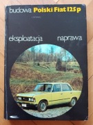 Fiat 125 p budowa eksploatacja naprawa - książka 1980 