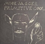 Mick Jagger  Primitive Cool